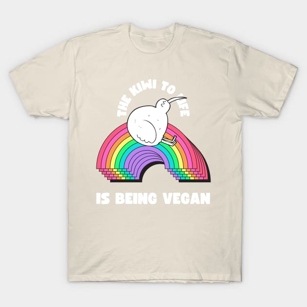 The Kiwi to Life is Being Vegan Pun T-Shirt by veganspace